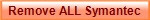 Remove ALL Symantec